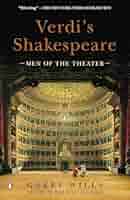 Amazon.com: Verdi's Shakespeare: Men of the Theater